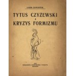 L. Chwistek - T. Czyżewski a kryzys formizmu. 1922. Z dedykacją autora.