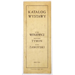 Katalog wystawy Witkacego, Niesiołowskiego i Zamoyskiego z 1919. Dedykacja Niesiołowskiego!