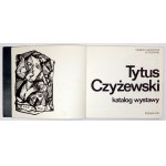 Tytus Czyżewski. Poznań 1974. Katalog wystawy.