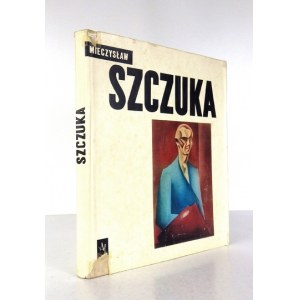 STERN Anatol, BERMAN Mieczysław - Mieczysław Szczuka. Oprac. ... Warszawa 1965. WAiF. 4, s. 192. opr. oryg. pł.,...