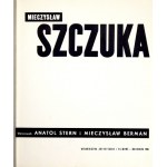 STERN Anatol, BERMAN Mieczysław - Mieczysław Szczuka. Oprac. ... Warszawa 1965. WAiF. 4, s. 192. opr. oryg. pł.,...
