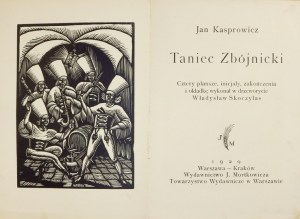 J. Kasprowicz - Taniec zbójnicki. 1929. Z drzeworytami W. Skoczylasa.