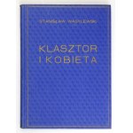 S. Wasylewski - Klasztor i kobieta. 1923. Z drzeworytami W. Skoczylasa.