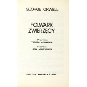 G. Orwell - Folwark zwierzęcy. 1985. Ilustr. J. Lebensteina. Wyd. podziemne.