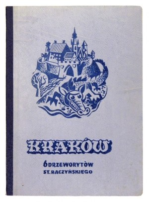 RACZYŃSKI St[anisław] - Kraków. 6 drzeworytów ... [Kraków, późne lata 40. XX w.?]. 4, tabl. 6. oryg....