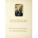 RACZYŃSKI Stanisław - Kraków. 10 drzeworytów. [Kraków, pocz. l. 50. XX w.?]. folio, [5], tabl. 10,...