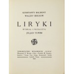 BALMONT K., BRIUSOW W. – Liryki. Przeł. Juljan Tuwim. Warszawa 1921. Tow. Wydawnicze Ignis. 16d, s. 58, [4]....