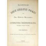 BIEGELEISEN Henryk - Illustrowane dzieje literatury polskiej. T. 1-5. Wiedeń [1898-1908]. F. Bondy. 4, s. [4], 394; [4],...