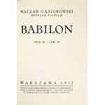 GĄSIOROWSKI Wacław (Wiesław Sclavus) - Babilon. Opus 28 - tom 34. Warszawa 1912. Kasa Przezorności i Pomocy Warszawskich...