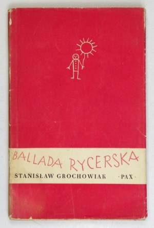 S. Grochowiak - Ballada rycerska. 1956. Debiut poety.
