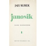 KUREK J. – Janosik. T. 1-3. Wyd. I z odręczną dedykacją autora.