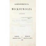 [KLACZKO Julian] - Korespondencya Mickiewicza. (Studium). Paryż-Berlin 1861. Księgarnia Polska i Księgarnia B. Behr&#...