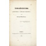 WITWICKI Stefan - Towiańszczyzna wystawiona i annexami objaśniona. Paryż 1844. Druk. Bourgogne i Martinet. 16d, s....