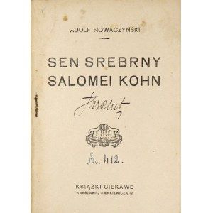 NOWACZYŃSKI Adolf - Sen srebrny Salomei Kohn. Warszawa [1923]. Książki Ciekawe. 16d, s. 166, [1]. opr. bibliot....