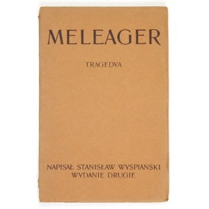 WYSPIAŃSKI S. – Meleager. 1902. Drugie wydanie.