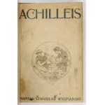 WYSPIAŃSKI S. – Achilleis. 1903. Pierwsze wydanie.