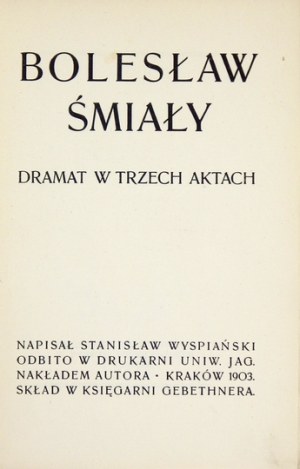 WYSPIAŃSKI S. – Bolesław Śmiały. 1903. Pierwsze wydanie.  