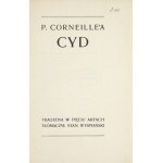 [WYSPIAŃSKI Stanisław]. P. Corneille&#39;a Cyd. w tłum ...1907. Pierwsze wydanie.