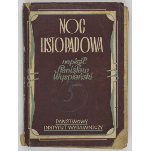 S. Wyspiański - Noc listopadowa i Wyzwolenie. 1948. Egz. cenzorskie.