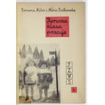 MILLER Romana, ROSTKOWSKA Maria - Pierwsza klasa pracuje. Opracowanie graficzne, ilustracje i okładka Ali Bunsch. Warsza...