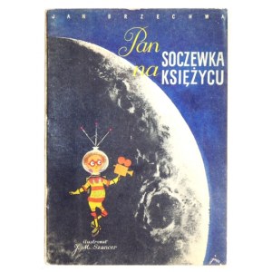 J. Brzechwa - Pan Soczewka na Księżycu. 1959. Ilustr. J. M. Szancer.