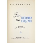 J. Brzechwa - Pan Soczewka na Księżycu. 1959. Ilustr. J. M. Szancer.