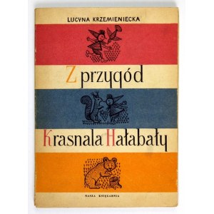 L. Krzemieniecka - Z przygód krasnala Hałabały. 1965. Ilustr. J. Srokowski.