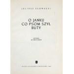 J. Słowacki - O Janku co psom szył buty. 1964. Ilustr. J. M. Szancer.