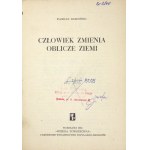 BARCIŃSKI Florian - Człowiek zmienia oblicze ziemi. Warszawa 1953. Wiedza Powszechna. 8, s. 182, [2]....