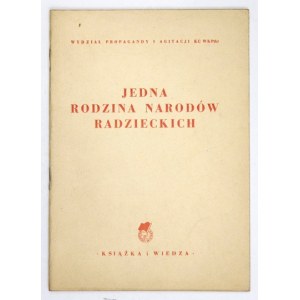 JEDNA rodzina narodów radzieckich. Warszawa 1950. Książka i Wiedza. 8, s. 37, [3]....