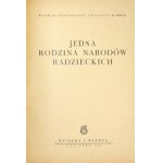 JEDNA rodzina narodów radzieckich. Warszawa 1950. Książka i Wiedza. 8, s. 37, [3]....