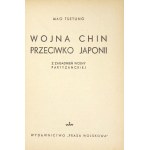 MAO Tsetung - Wojna Chin przeciw Japonii. Z zagadnień wojny partyzanckiej. Warszawa 1949. Prasa Wojskowa. 8, s. 106, [2]...