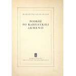 SZAGINIAN Marietta - Podróż po radzieckiej Armenii. [Warszawa] 1951. PIW. 8, s. 389, [3], mapa rozkł. 1....