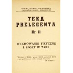 TEKA prelegenta, nr 11: Wychowanie fizyczne i sport w ZSRR. Warszawa 1950. Zarząd Główny Towarzystwa Przyjaźni Polsko-Ra...