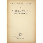 WIELKA wojna narodowa. Warszawa 1950. Książka i Wiedza. 8, s. 139, [1]. brosz. ZSRR, Kraj Socjalizmu, [nr]...