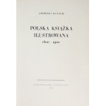 BANACH Andrzej - Polska książka ilustrowana 1800-1900. Kraków 1959. Wyd. Literackie. 4, s. 508, [3]. opr. oryg. pł....