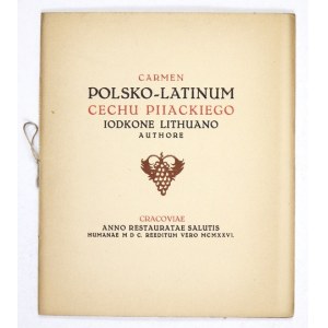 JODKO Lithuanus [pseud.] - Carmen polsko-latinum cechu piiackiego. Cracovia 1926. Towarzystwo Miłośników Książki....