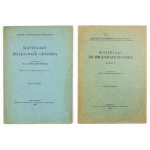 KRZYWICKI Ludwik - Materjały do bibljografji Gdańska. Pod red. ... Zesz. [1]-2. Warszawa 1924-...