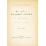 KRZYWICKI Ludwik - Materjały do bibljografji Gdańska. Pod red. ... Zesz. [1]-2. Warszawa 1924-...