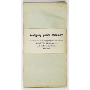 [PAPIER toaletowy]. Zastępczy papier toaletowy wyprodukowany przez Spółdzielnię Pracy Poligraficzno-...