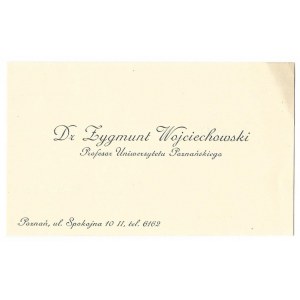 [WOJCIECHOWSKI Zygmunt]. Dr Zygmunt Wojciechowski, Profesor Uniwersytetu Poznańskiego.