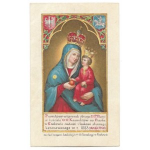 PRAWDZIWY wizerunek obrazu N.P. Maryi w kościele O.O. Karmelitów na Piasku w Krakowie cudami i łaskami słynnego, koronow...