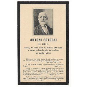POTOCKI Antoni (ur. 1841, zm. 10 III 1909).