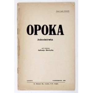 OPOKA. Jednodniówka pod red. Jędrzeja Giertycha. Londyn, X 1969. 8, s. 50, [1]. brosz.