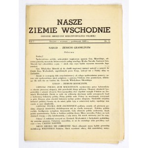 NASZE Ziemie Wschodnie. R. 1, nr 5: VIII-IX-X 1943. Dodatek miesięczny Rzeczypospolitej Polskiej.