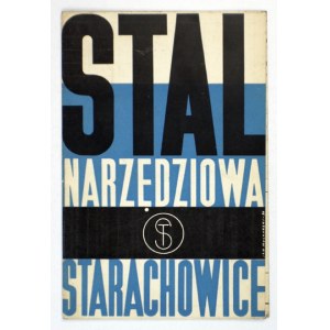 [FOLDER]. TOWARZYSTWO Starachowickich Zakładów Górniczych Sp. Akc. Stal narzędziowa Starachowice....