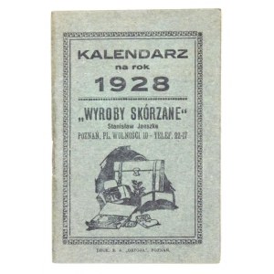 [KALENDARZYK kieszonkowy]. JAESZKE Stanisław, Wyroby skórzane, Poznań. Kalendarz na rok 1928. Poznań. Druk. S.A....