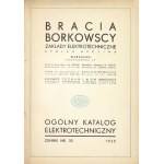 [KATALOG]. BRABORK, Bracia Borkowscy, Zakłady Elektrotechniczne, Spółka Akcyjna....