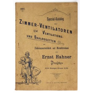 [KATALOG]. HAHNER Ernst, Zinkornamentenfabrik und Metalldrückerei, Dresden. Spezial-Katalog über Zimmer-...