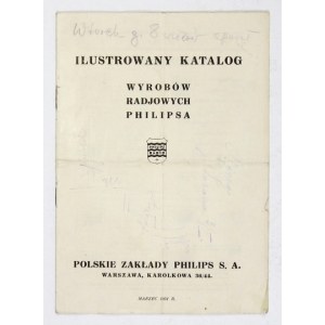[KATALOG]. PHILIPS, Polskie Zakłady S. A. Ilustrowany katalog wyrobów radjowych Philipsa. Warszawa, III 1931....